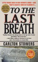 To the Last Breath: Three Women Fight for the Truth Behind a Child's Tragic Murder