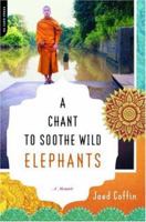 A Chant to Soothe Wild Elephants