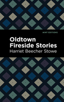 Oldtown Fireside Stories 1984376829 Book Cover