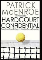 Hardcourt Confidential: Tales from Twenty Years in the Pro Tennis Trenches