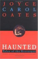 Haunted: Tales of the Grotesque