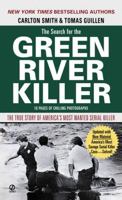 The Search for the Green River Killer