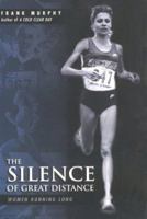 The Silence of Great Distance: Women Running Long