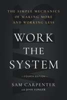 Work the System