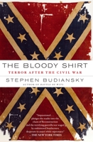 The Bloody Shirt: Terror After Appomattox