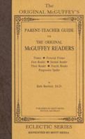 Parent Teacher Guide for The Original McGuffey Readers