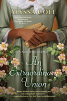 An Extraordinary Union: An Epic Love Story of the Civil War 1496707443 Book Cover