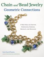 Chain and Bead Jewelry Geometric Connections: A New Angle on Creating Dimensional Earrings, Bracelets, and Necklaces 0823033392 Book Cover