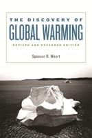 The Discovery of Global Warming (New Histories of Science, Technology, and Medicine)