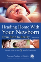 Heading Home with Your Newborn: From Birth to Reality