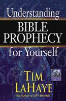 Understanding Bible Prophecy for Yourself (Lahaye, Tim F. Tim Lahaye Prophecy Library Series.)