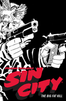 Sin City: The Big Fat Kill 1593072953 Book Cover