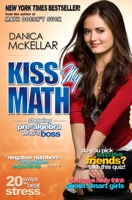 Kiss My Math: Showing Pre-Algebra Who's Boss 1594630496 Book Cover