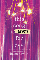 This Song Is (Not) For You 1464218781 Book Cover