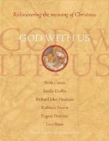 God With Us: Rediscovering the Meaning of Christmas