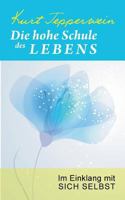 Die hohe Schule des Lebens: Im Einklang mit sich selbst 3741263486 Book Cover