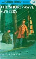 The Short-Wave Mystery (Hardy Boys, #24)