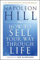 How to Sell Your Way Through Life: Highly Proven to Help Make Millionaires! 0470541180 Book Cover