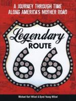 Legendary Route 66: A Journey Through Time Along America's Mother Road