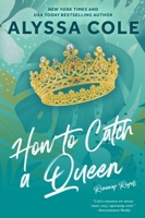 How to Catch a Queen 0062933965 Book Cover