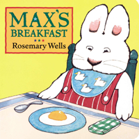 Max's Breakfast (Max and Ruby)