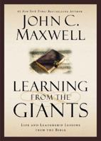 Learning from the Giants: Life and Leadership Lessons from the Bible (Giants of the Bible)