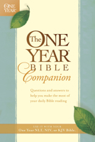 The One Year Bible Companion/Questions and Answers to Help You Make the Most of Your Daily Bible Reading