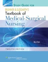 Study Guide for Brunner & Suddarth's Textbook of Medical-Surgical Nursing