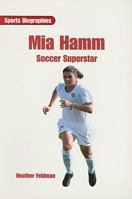 Mia Hamm : Soccer Superstar (On Deck Reading Libraries : Sports Biographies)