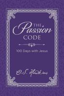 The Passion Code: 100 Days with Jesus