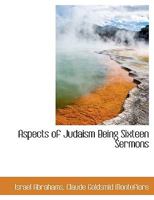 Aspects of Judaism Being Sixteen Sermons 1241073848 Book Cover