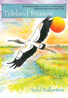 Tideland Treasure: The Naturalist's Guide to the Beaches and Salt Marshes of Hilton Head Island and the Southeastern Coast