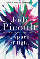 A Spark of Light 0345544986 Book Cover