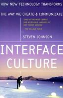 Interface Culture: How New Technology Transforms the Way We Create and Communicate 0062514822 Book Cover