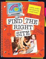 Super Smart Information Strategies: Find the Right Site