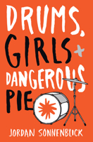 Drums, Girls & Dangerous Pie