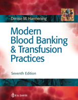 Modern Blood Banking And Transfusion Practices