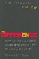 The Difference: How the Power of Diversity Creates Better Groups, Firms, Schools, and Societies