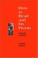 How to Read and Do Proofs: An Introduction to Mathematical Thought Processes