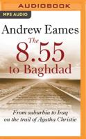 The 8:55 to Baghdad