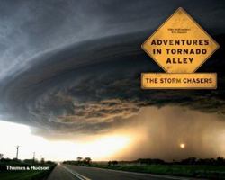 Adventures in Tornado Alley: The Storm Chasers