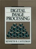 Digital Image Processing (Prentice-Hall Signal Processing Series)