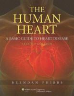 The Human Heart: A Basic Guide to Heart Disease