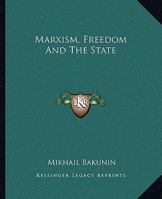 Marxism, Freedom and the State