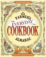 The Old Farmer's Almanac Everyday Cookbook