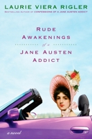 Rude Awakenings of a Jane Austen Addict