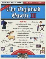 The Tightwad Gazette III: Promoting Thrift as a Viable Alternative Lifestyle