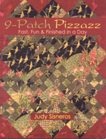 9-Patch Pizzazz: Fast, Fun & Finished in a Day