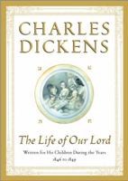 The Life of Our Lord 0831715685 Book Cover