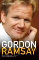 Gordon Ramsay: The Biography